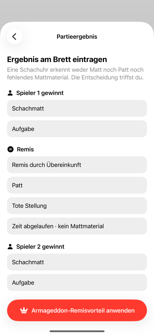 Bildschirm „Partieergebnis“ mit Schachmatt, Aufgabe, Remis durch Übereinkunft, Patt, Tote Stellung und „Zeit abgelaufen · kein Mattmaterial“ sowie dem Button „Armageddon-Remisvorteil anwenden“